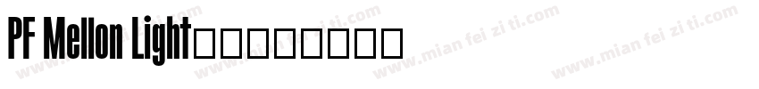PF Mellon Light字体字体转换